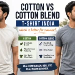 cotton-vs-cotton-blend-tshirt-india-summer-comparison