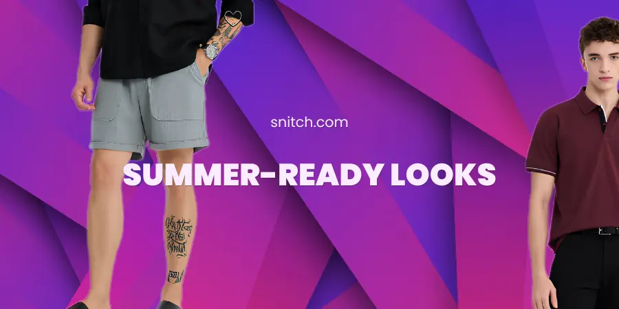 Summer Ready Looks